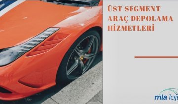 Üst Segment Araç -Motosiklet Depolama Hizmetleri